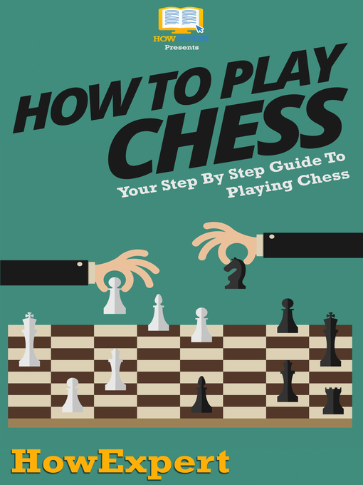 Title details for How to Play Chess by HowExpert - Available